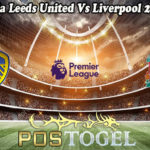 Prediksi Bola Leeds United Vs Liverpool 20 April 2021
