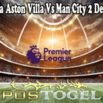 Prediksi Bola Aston Villa Vs Man City 2 Desember 2021
