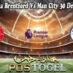 Prediksi Bola Brentford Vs Man City 30 Desember 2021