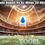 Prediksi Bola Napoli Vs Ac Milan 30 Oktober 2023