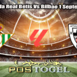 Prediksi Bola Real Betis Vs Bilbao 1 September 2025