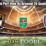 Prediksi Bola Port Vale Vs Arsenal 25 September 2025