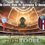 Prediksi Bola Celta Vigo Vs Bologna 12 Desember 2025