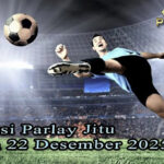 Prediksi Parlay Jitu 21 dan 22 Desember 2025