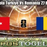 Prediksi Bola Turkiye Vs Romania 27 Maret 2026