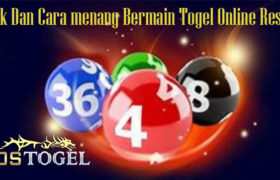 Trik Dan Cara menang Bermain Togel Online Resmi