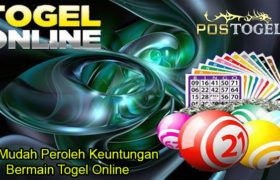 Trik Mudah Peroleh Keuntungan Bermain Togel Online