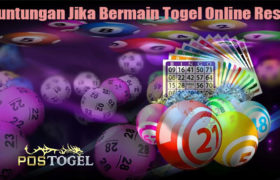 Keuntungan Jika Bermain Togel Online Resmi