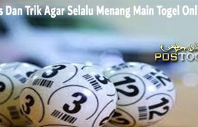 Tips Dan Trik Agar Selalu Menang Main Togel Online
