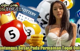 Keuntungan Besar Pada Permainan Togel Online