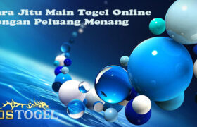 Cara Jitu Main Togel Online Dengan Peluang Menang