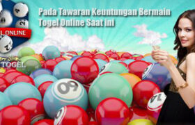 Pada Tawaran Keuntungan Bermain Togel Online Saat ini