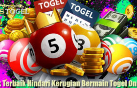 Trik Terbaik Hindari Kerugian Bermain Togel Online